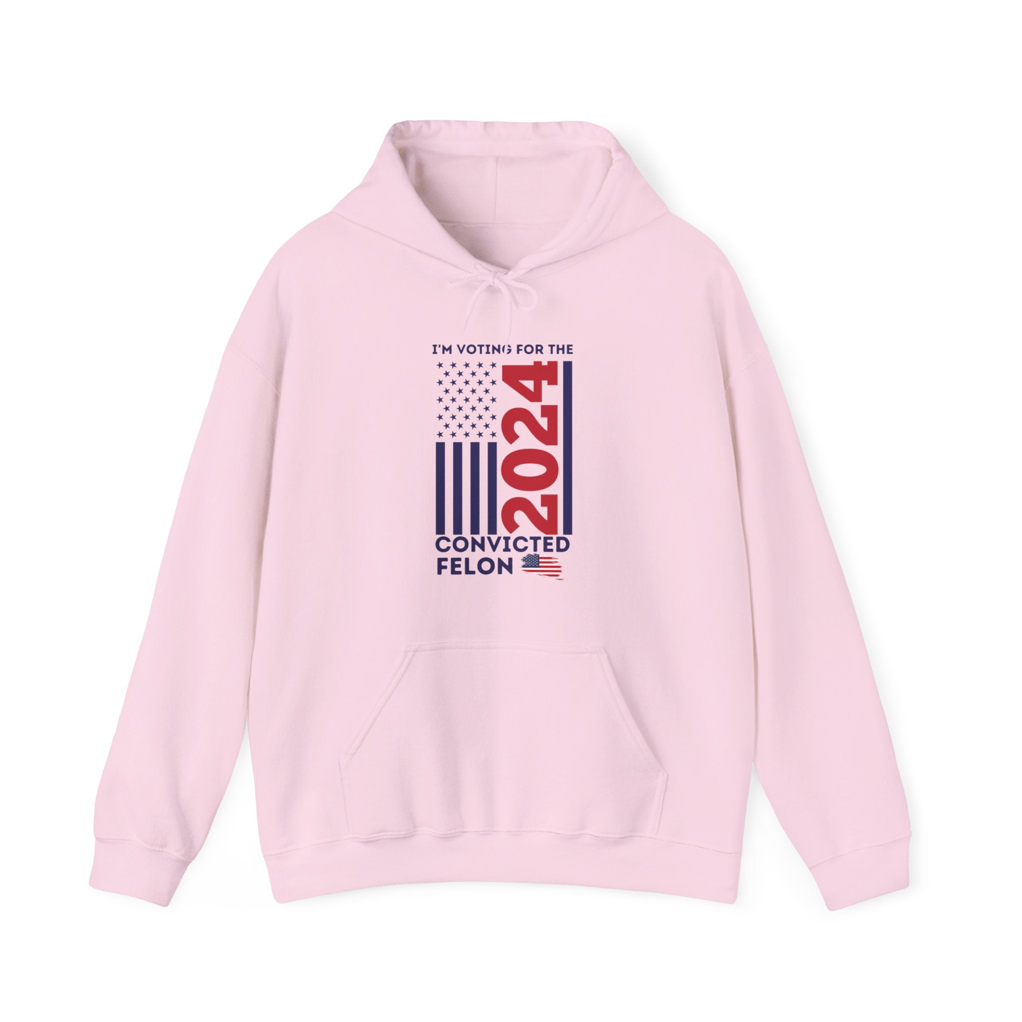 I'm Voting For The Convicted Felon 2024 Hoodie - Patriots Prestige