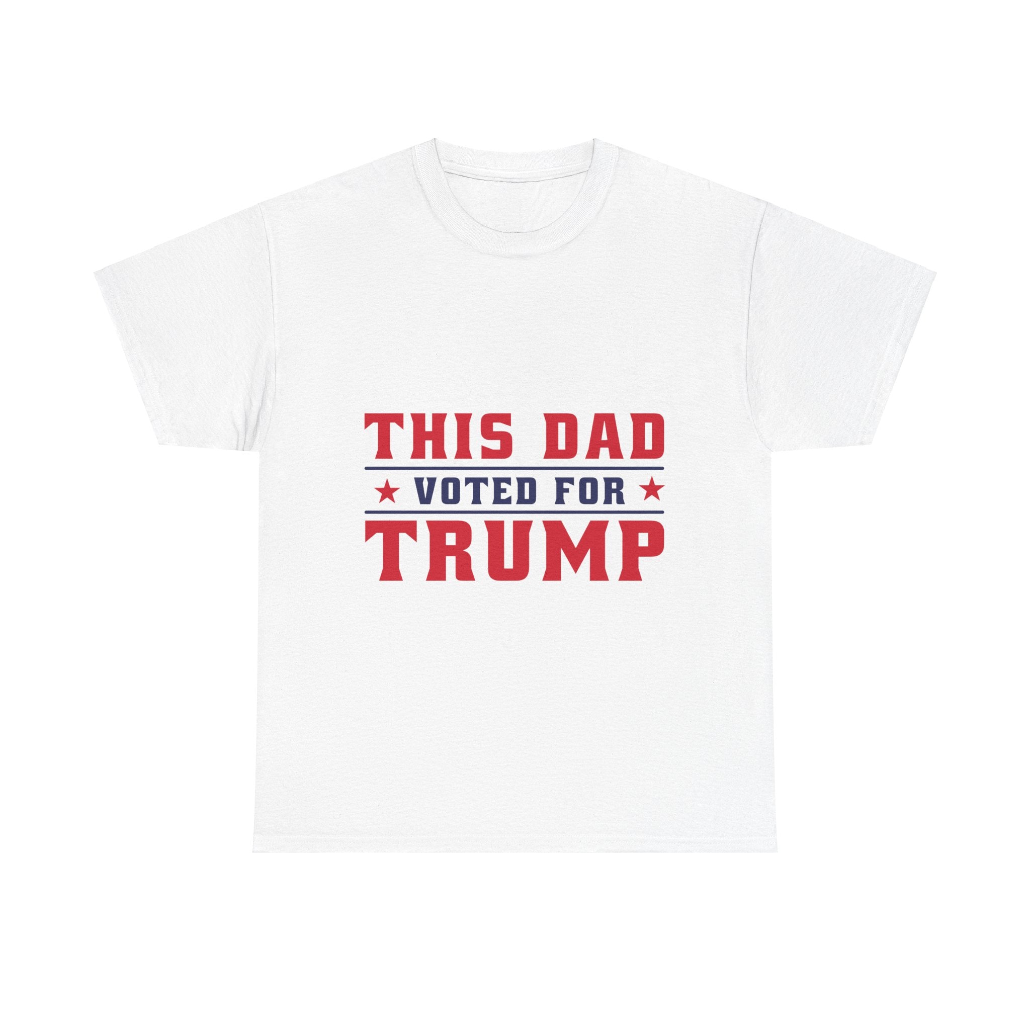 This Dad Voted For Trump T-Shirt - Patriots Prestige