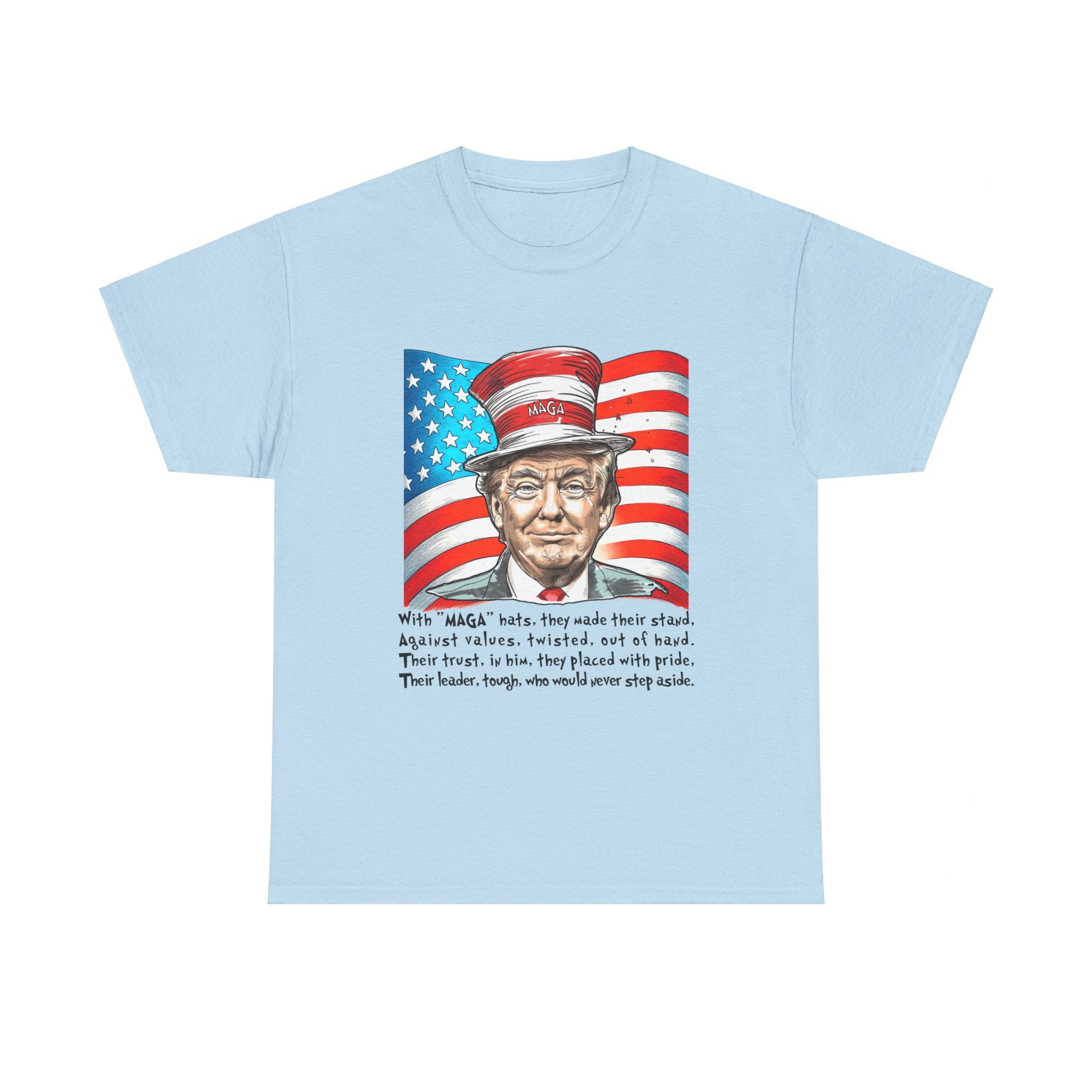 Dr. Suess Poem Donald Trump T-Shirt - Patriots Prestige