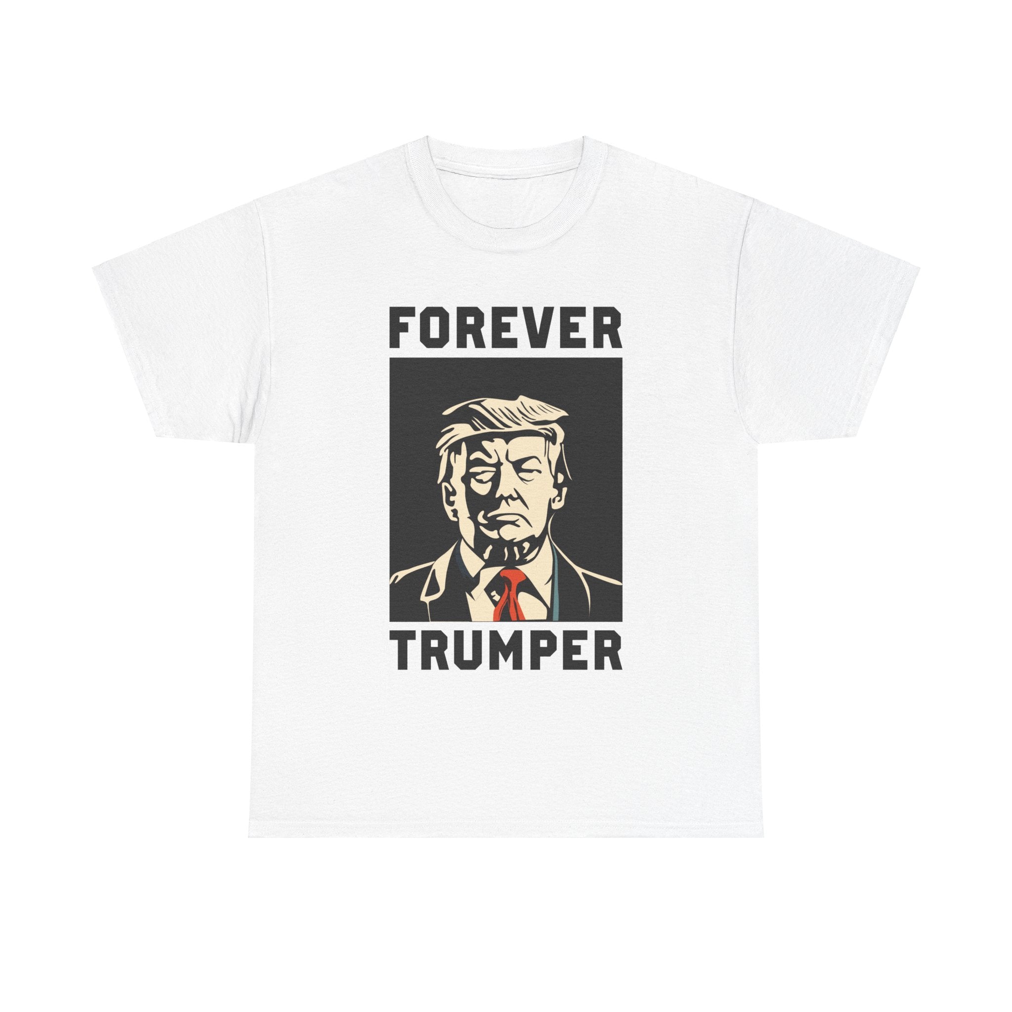 Forever Trumper T-Shirt - Patriots Prestige