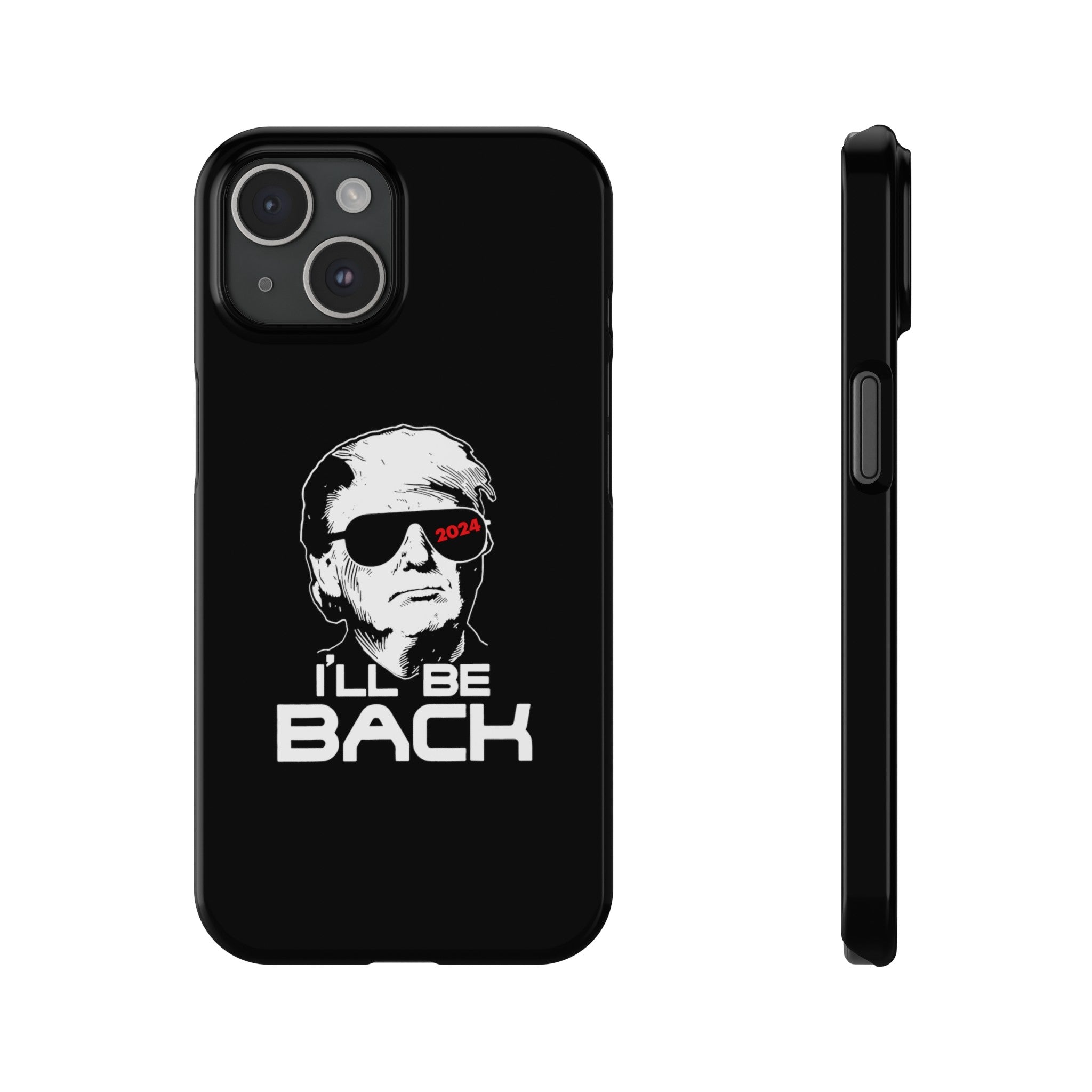 Trump "I'll Be Back" iPhone Case - Patriots Prestige