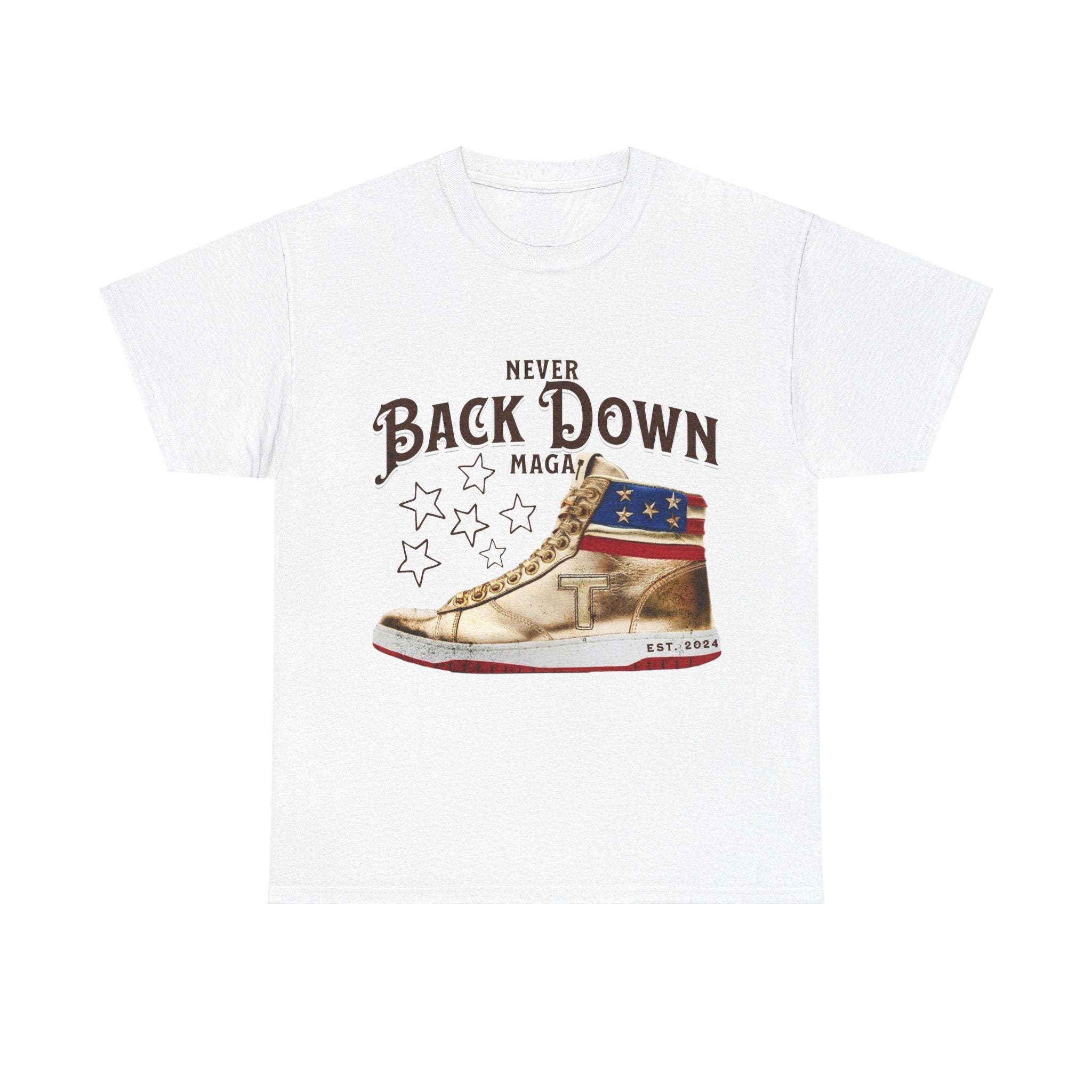 Never Back Down Maga T-Shirt - Patriots Prestige